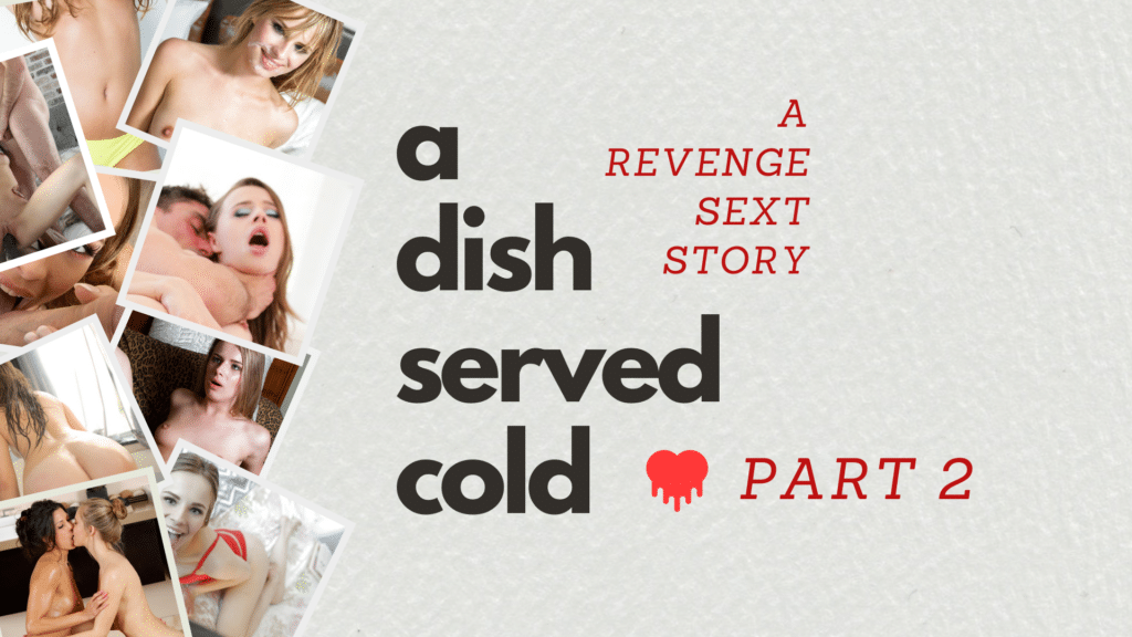 A Dish Served Cold - Part 2