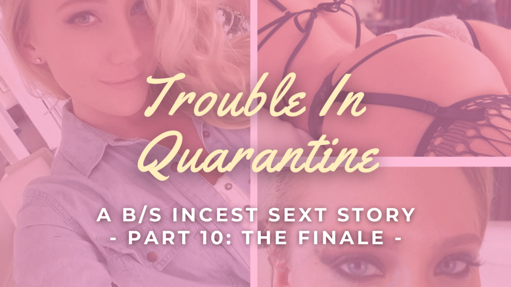 Trouble In Quarantine - Part 10