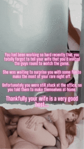 Thankfully your wife is a good host